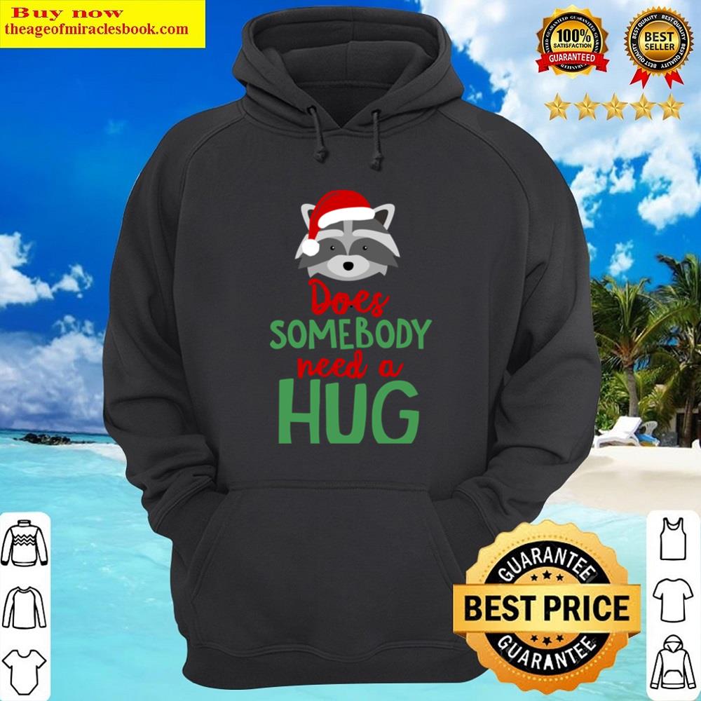 Alternative view of Does Somebody Need A Hug Shirt