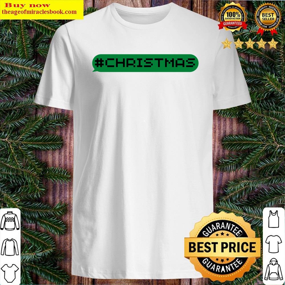 Hashtag Christmas Speech Bubble Shirt