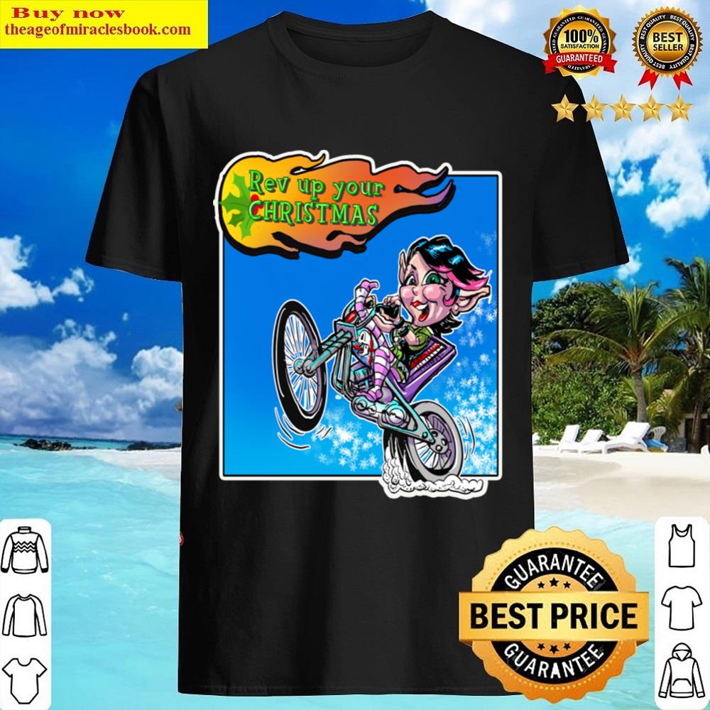 Rev Up Your Christmas Shirt