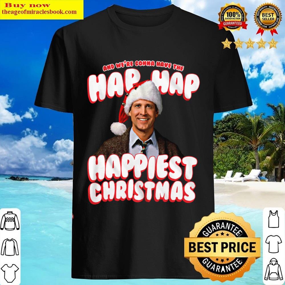 Christmas Vacation Happiest Shirt