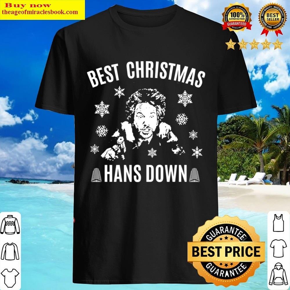 Die Hard Best Christmas Hans Down Shirt