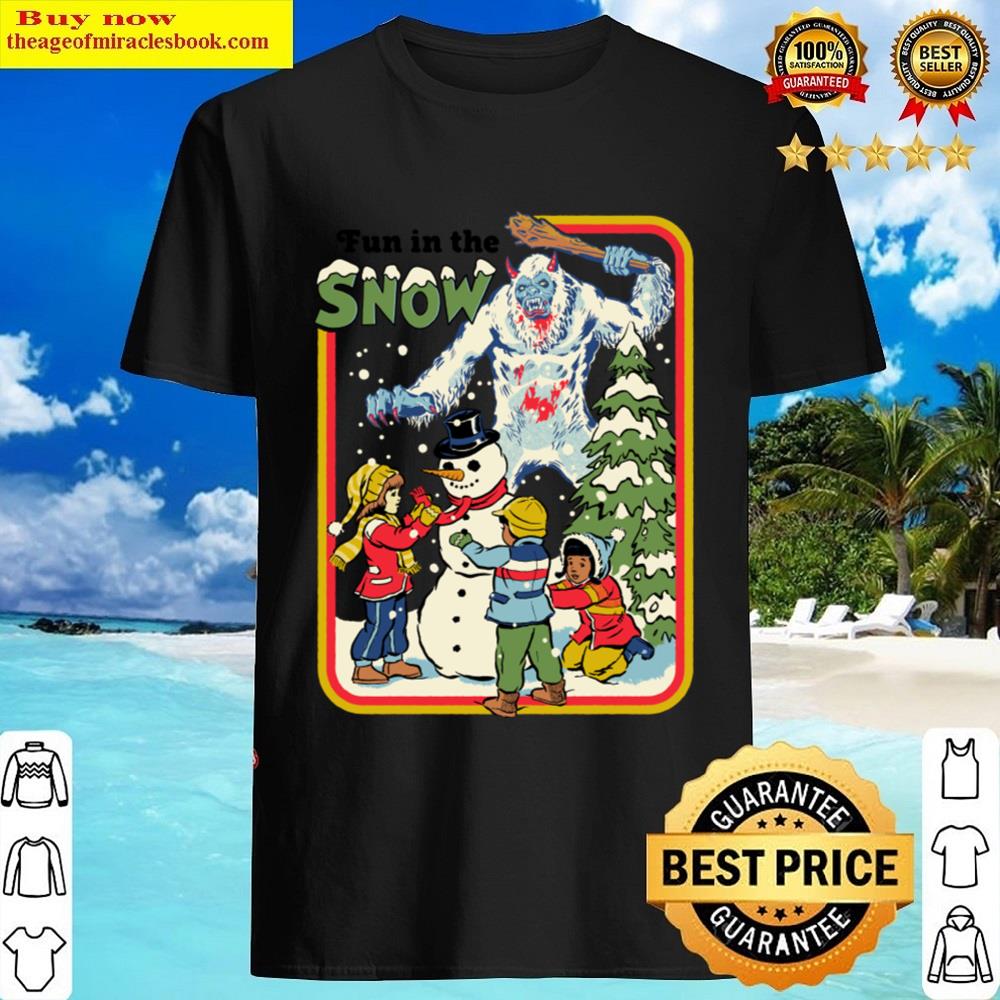 Fun In The Snow Shirt