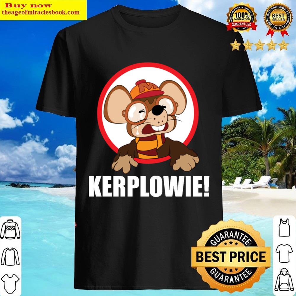 Kerplowie! Albert Mouse Shirt