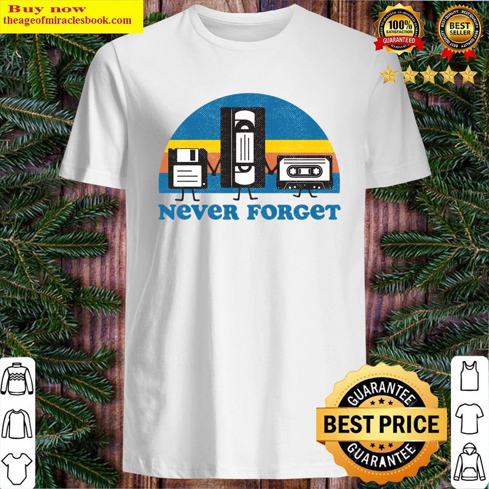 Never Forget Essential Shirt