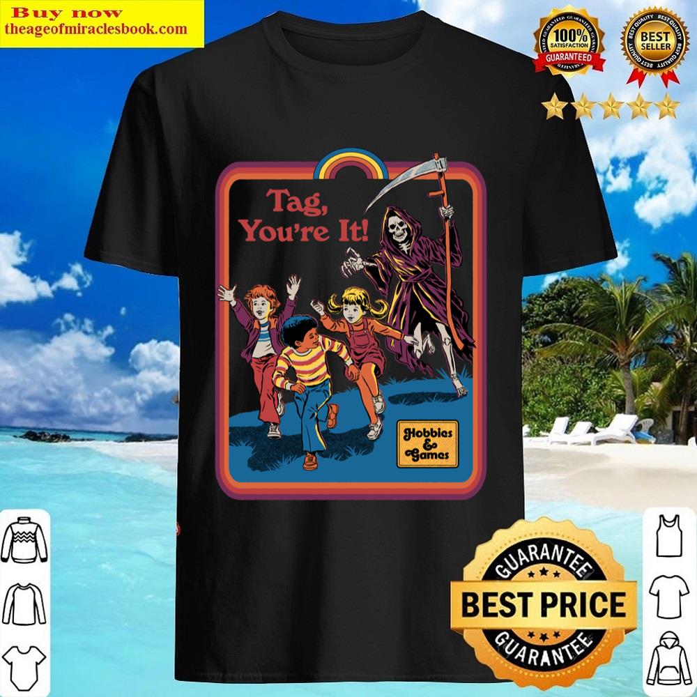 Tag You’re It Shirt