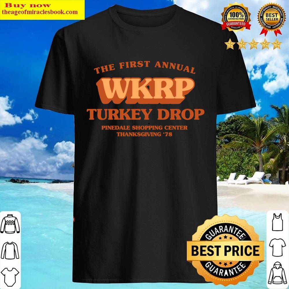 The First Annual Wkrp Turkey Drop Shirt