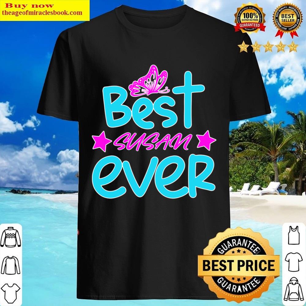 Best Susan Ever Shirt