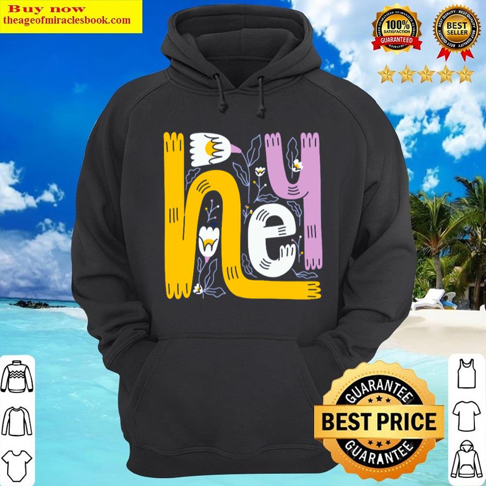 Alternative view of Hey Shirt