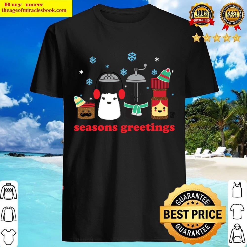 Seasons Greetings Shirt