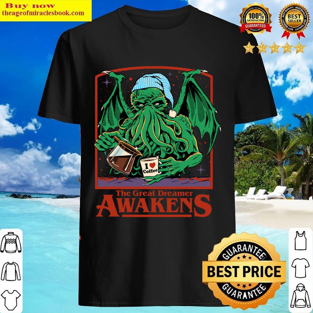 The Great Dreamer Shirt