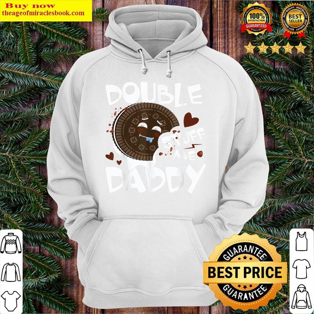 Alternative view of Double Stuff Me Daddy Funny Shirt