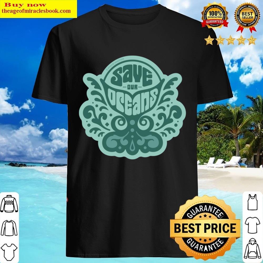 Save Our Oceans Shirt