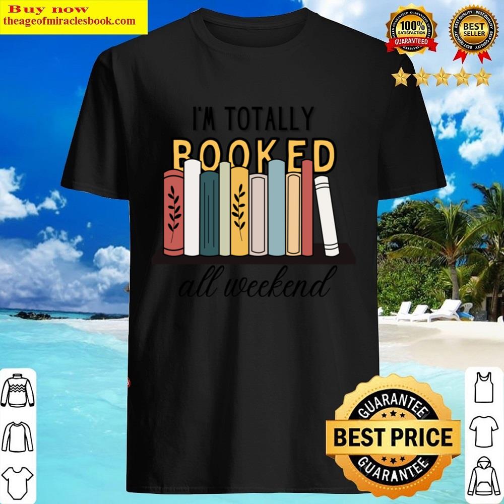 Totally Booked Shirt