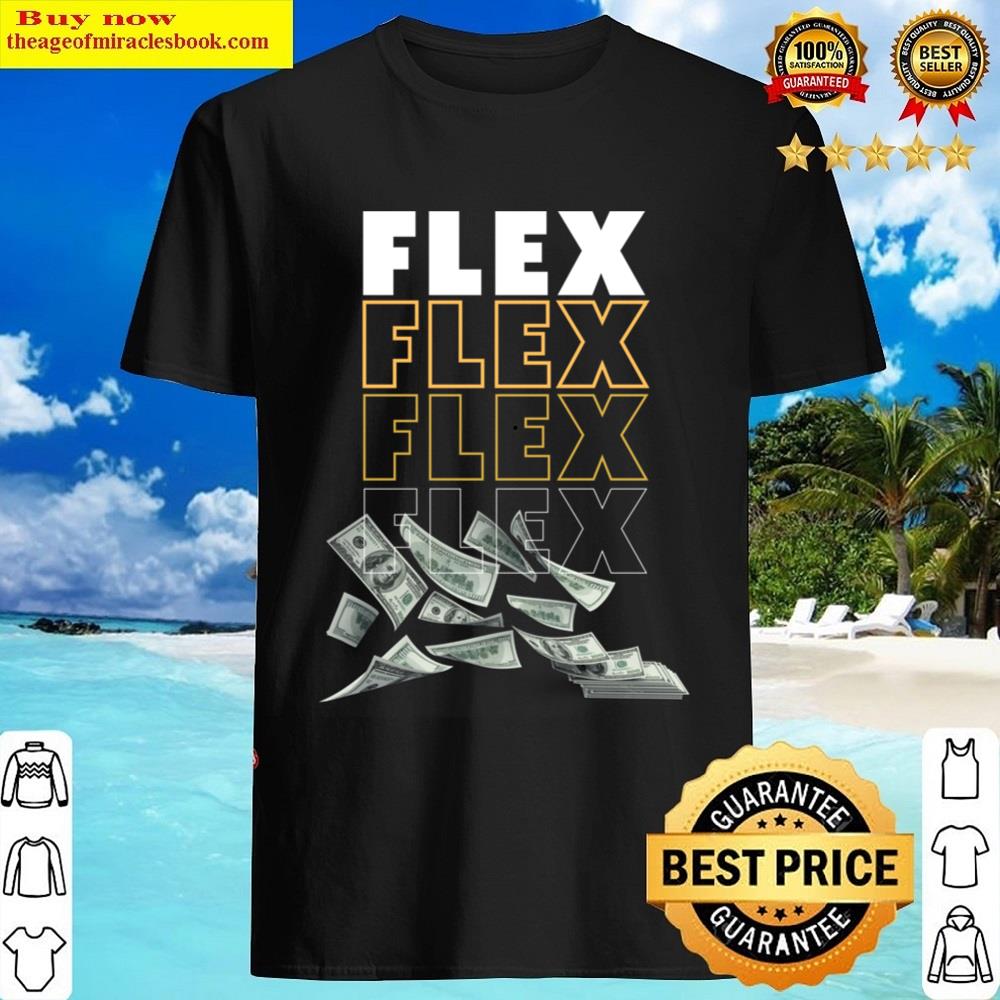 Flex Dollar Shirt