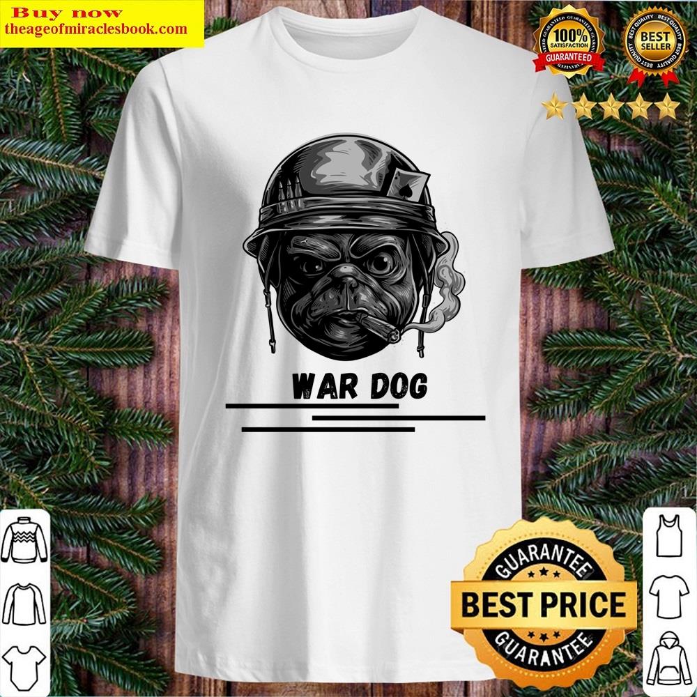 War Dog Shirt