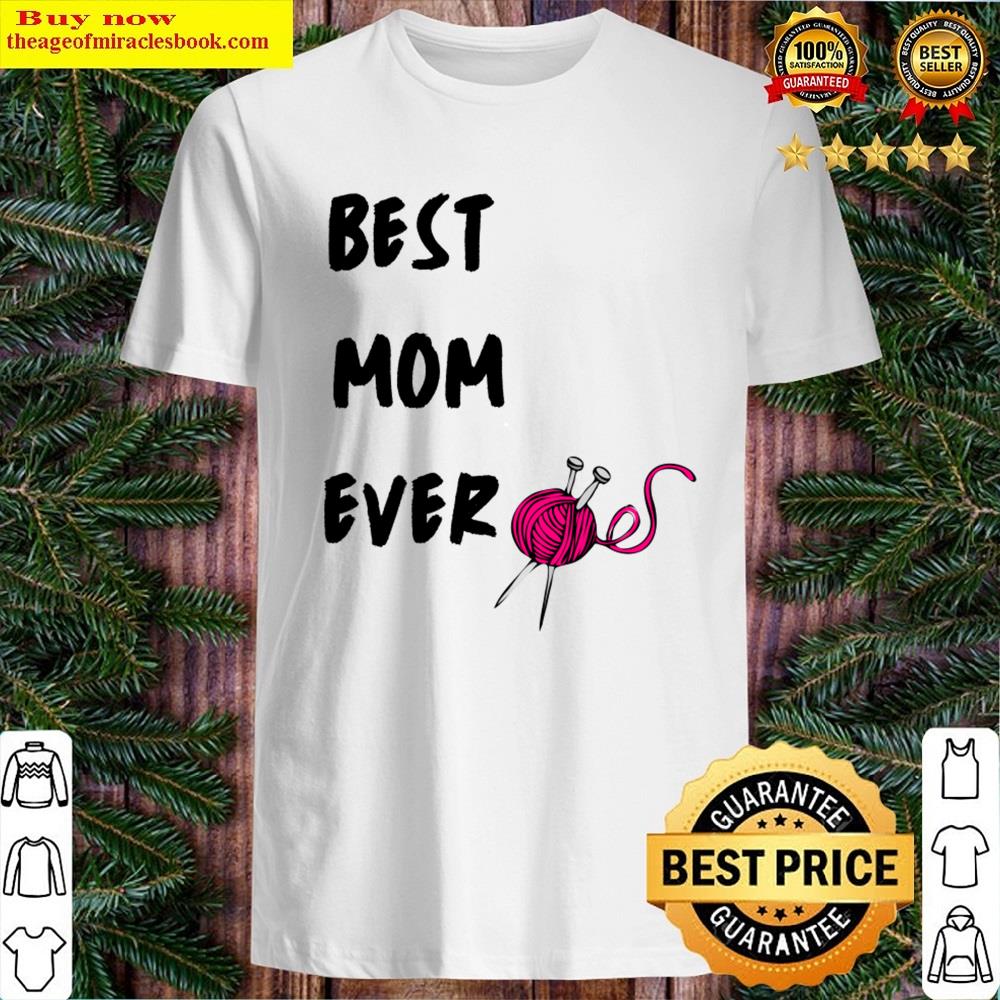 Best Mom Ever Shirt