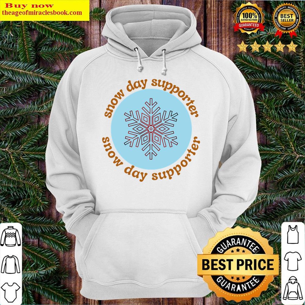 Alternative view of Funny Snow Day Supporter Shirt