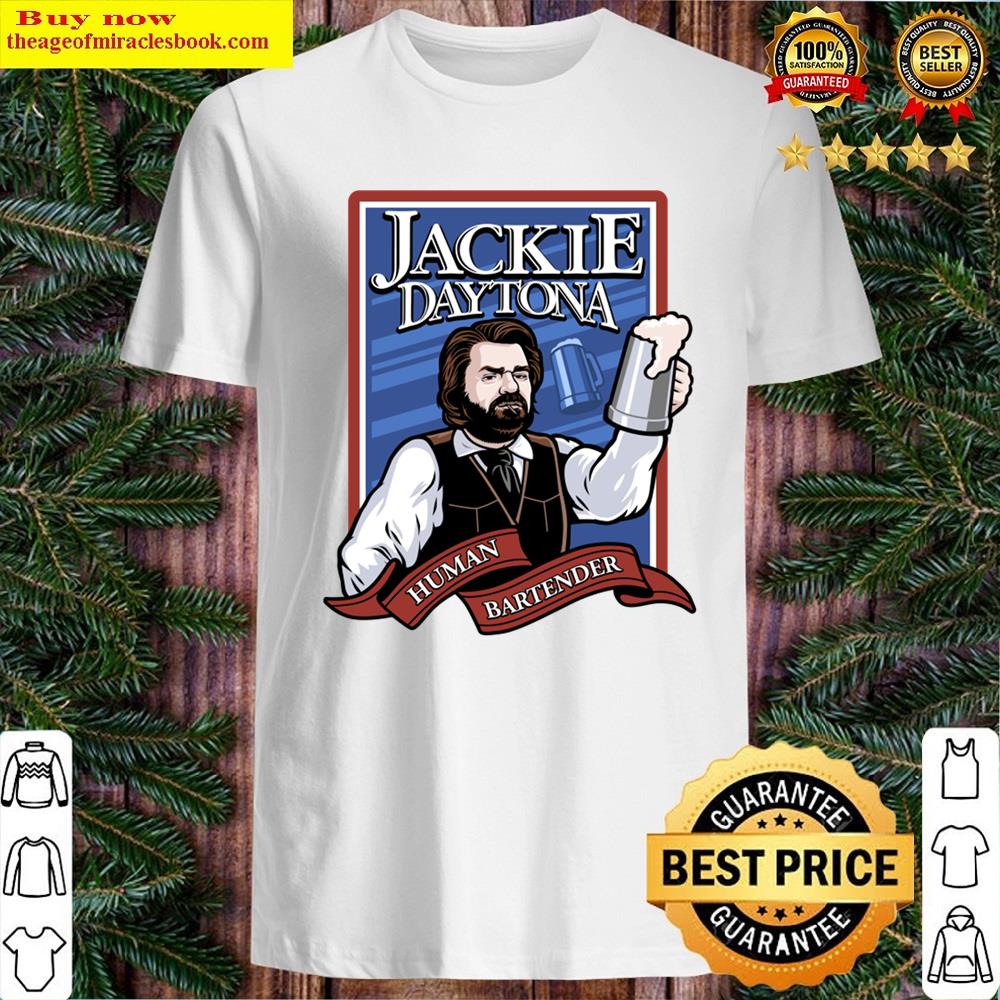 Jackie Daytona Regular Human Bartender Shirt