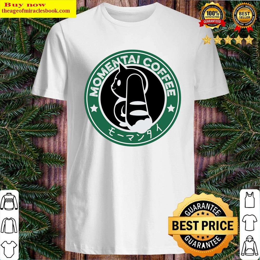 Momentai Coffee Shirt