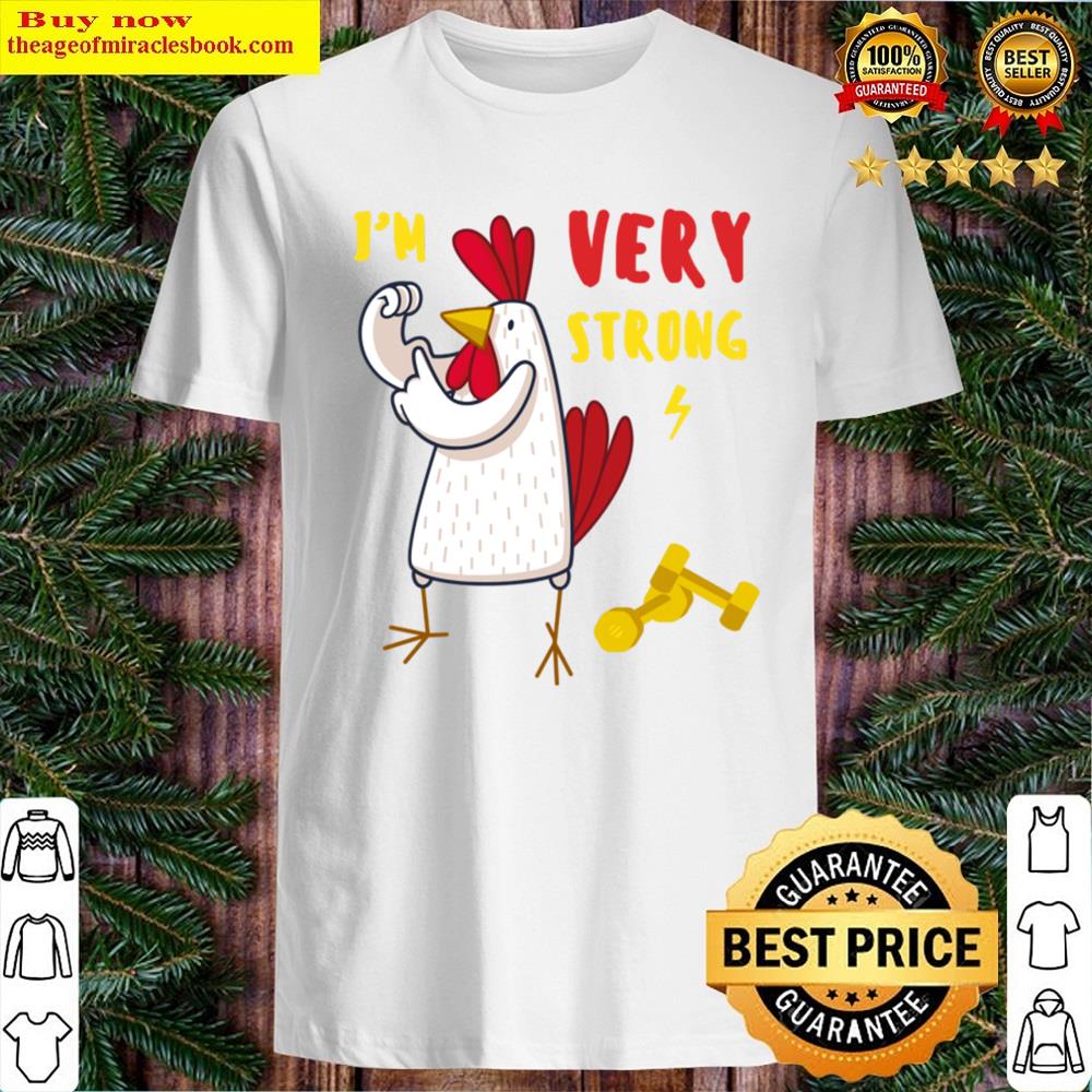 I’m Very Strong Shirt