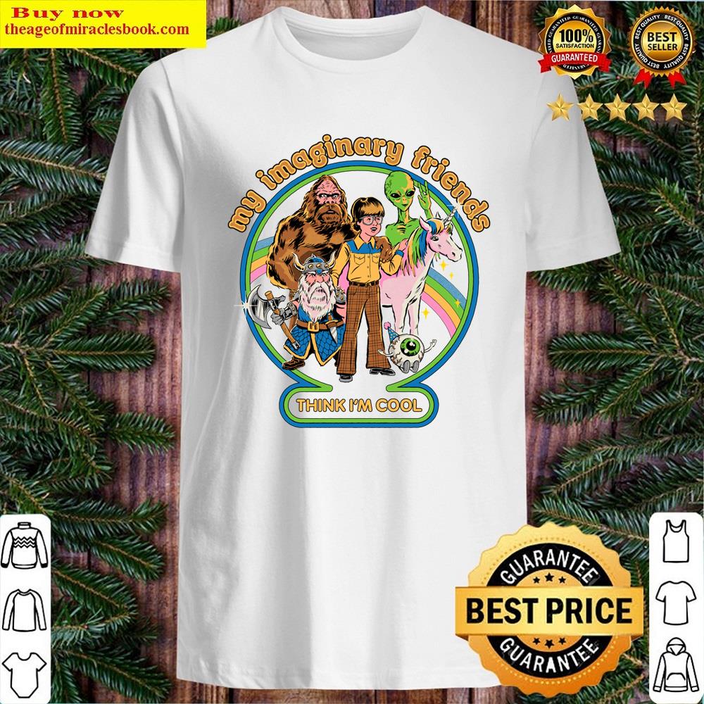 My Imaginary Friends Shirt