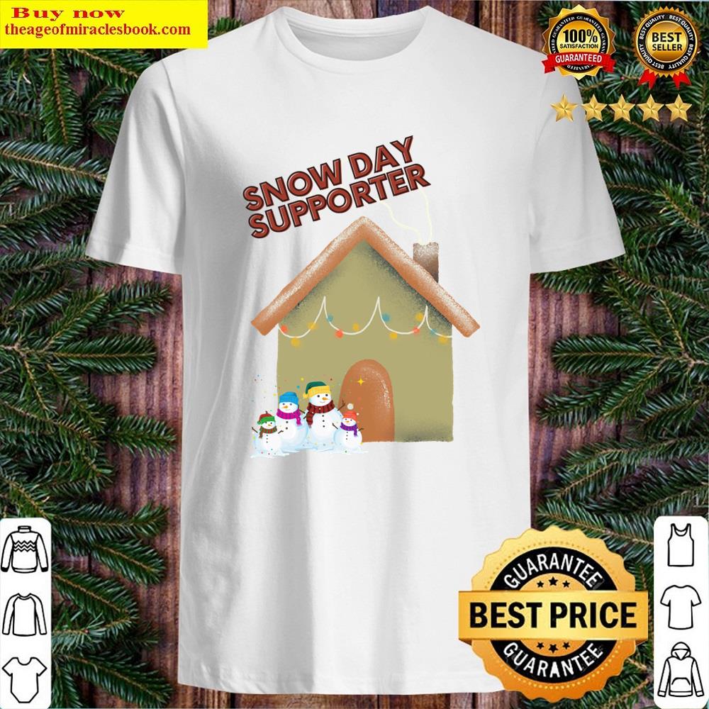 Snow Day Supporter Shirt