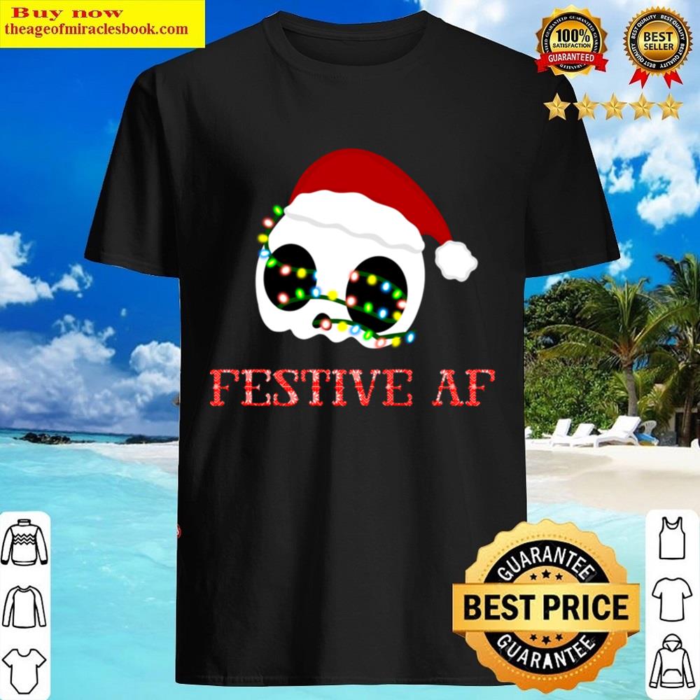 Christmas Festive Af Shirt
