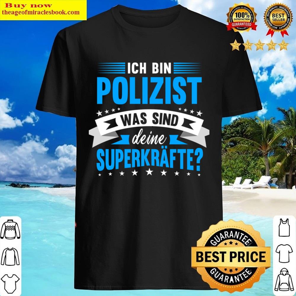 Cop Super Powers Dad Gift Shirt