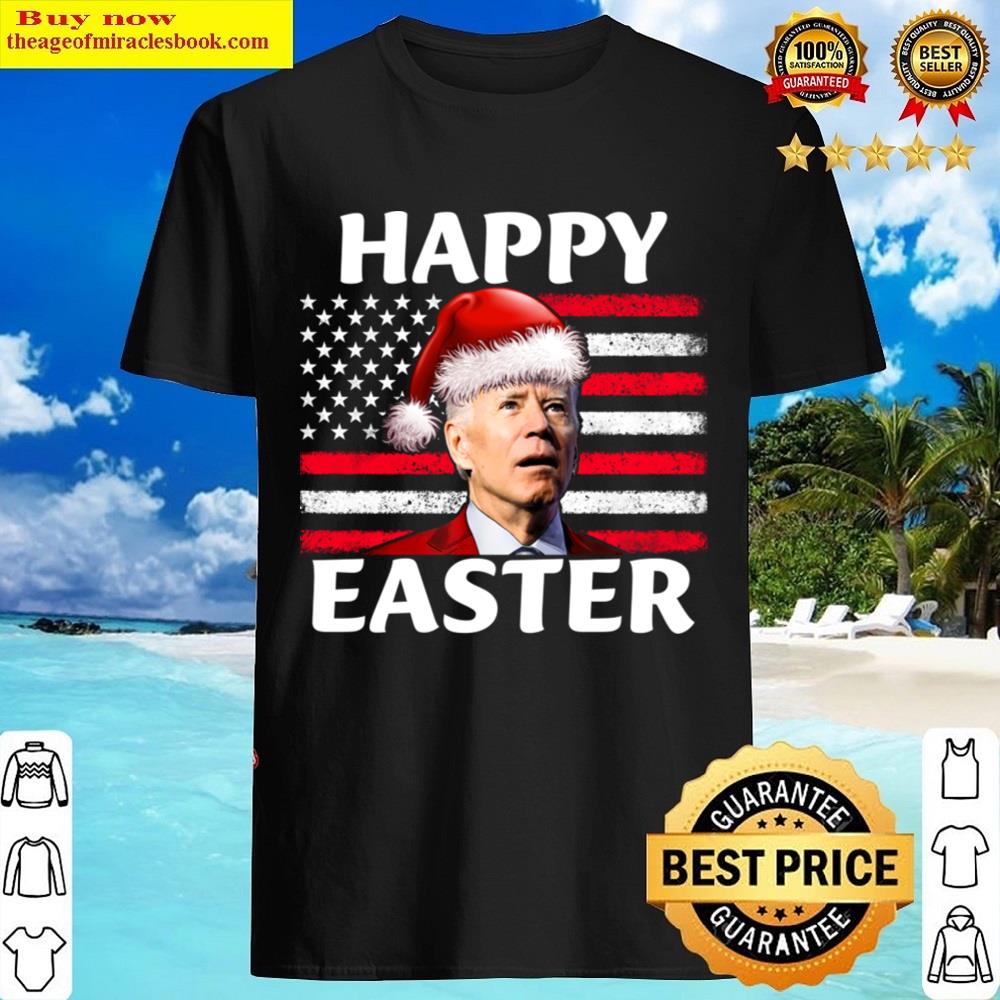 Happy Easter Funny Santa Joe Biden Shirt