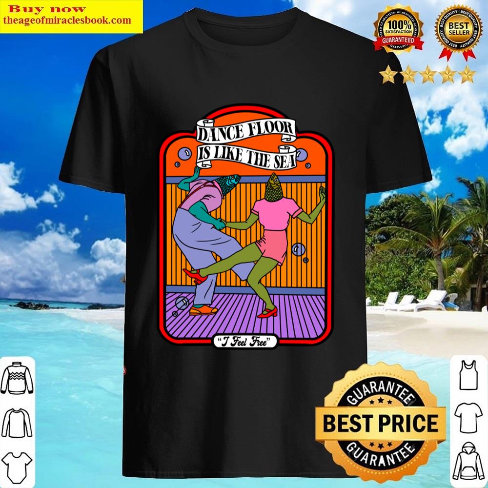 I Feel Free Shirt