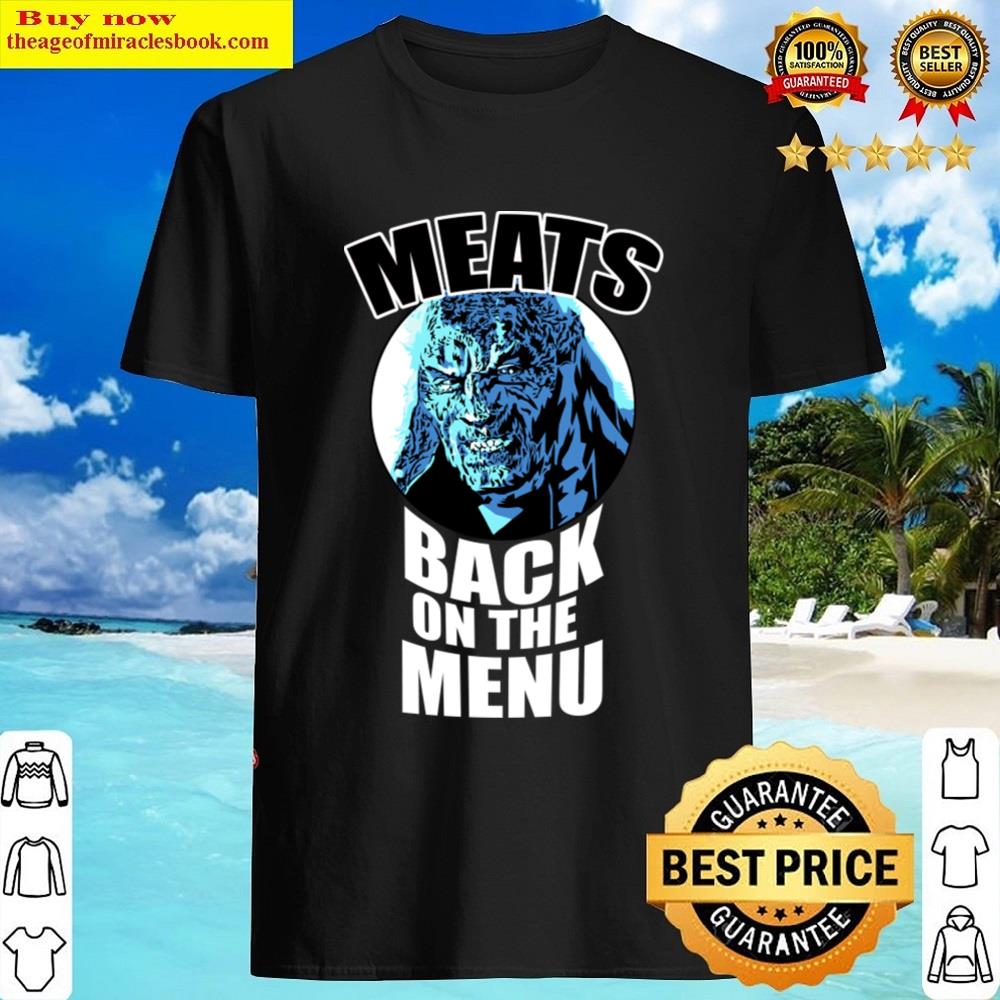 Meats Back On The Table Shirt