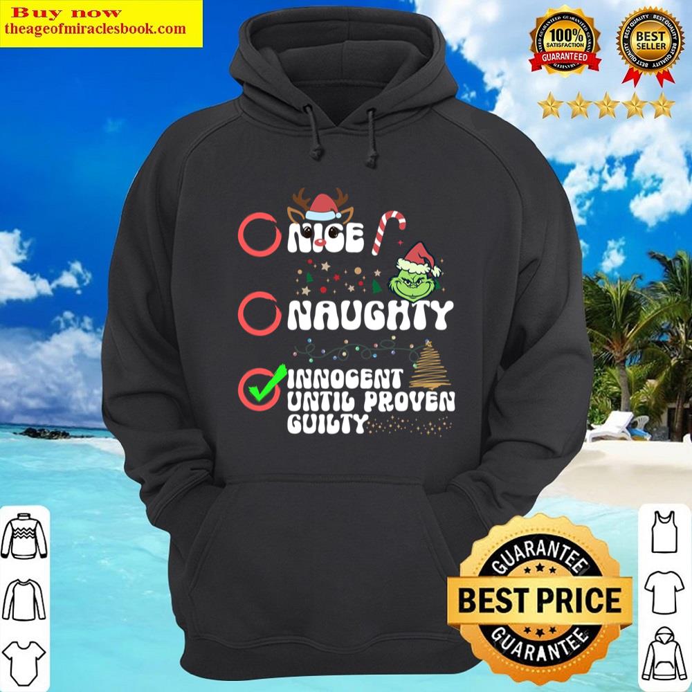 Alternative view of Nice Naughty Innocent Until Proven Guilty Shirt