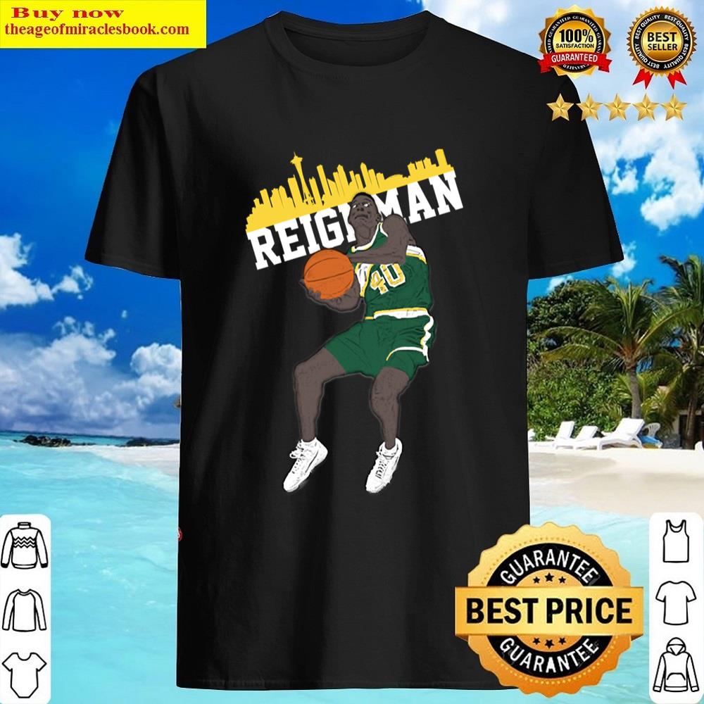 Seattle’s Reign Man Shirt