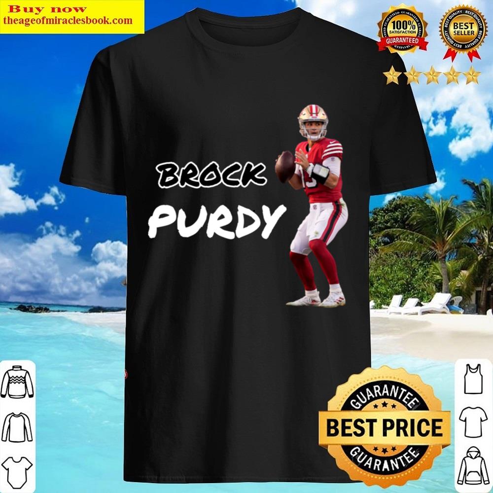 Brock Purdy Shirt
