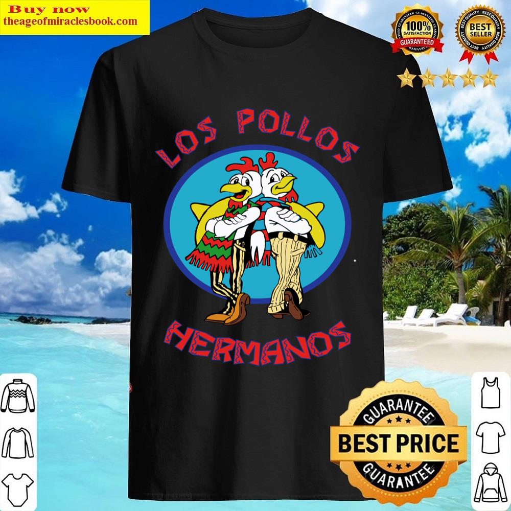 Los Pollos Hermanos Shirt