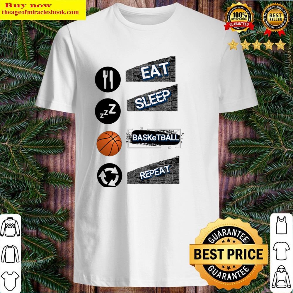 Eat Sleep Basketball Repeat Shirt