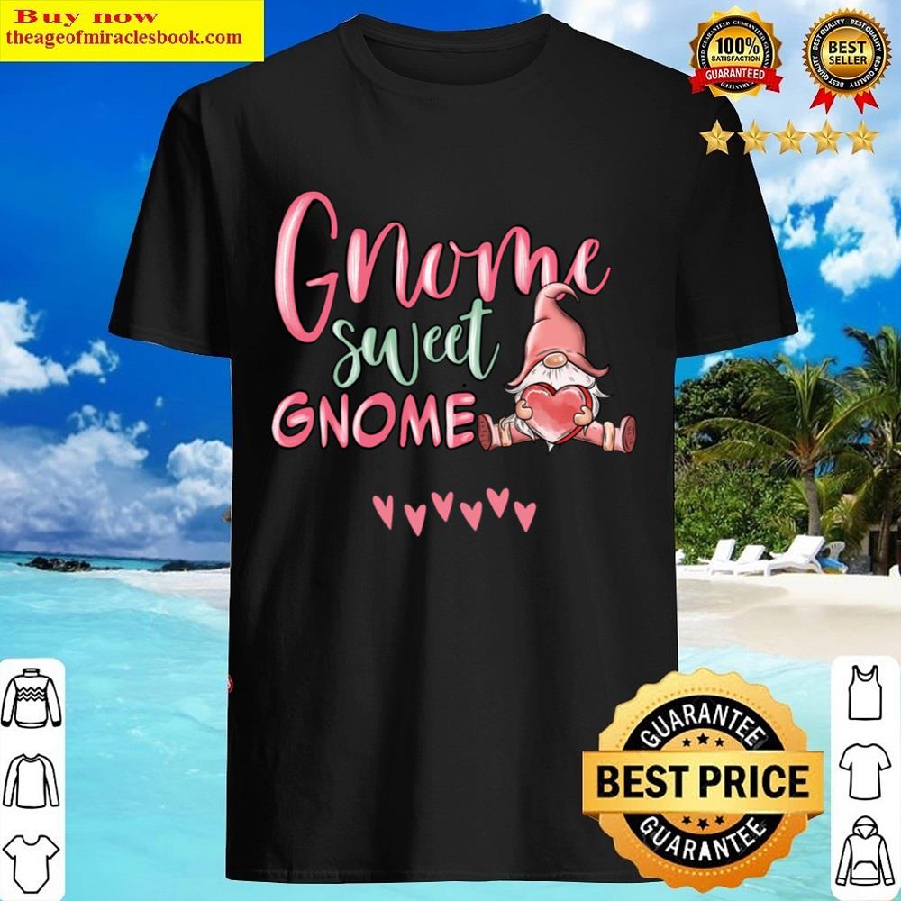 Gnome Sweet Gnome Shirt