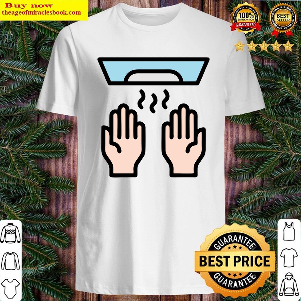 Hand Dryer Sticker Shirt