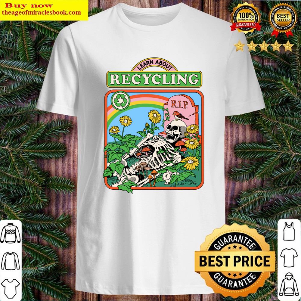 Learn About Recycling Shirt
