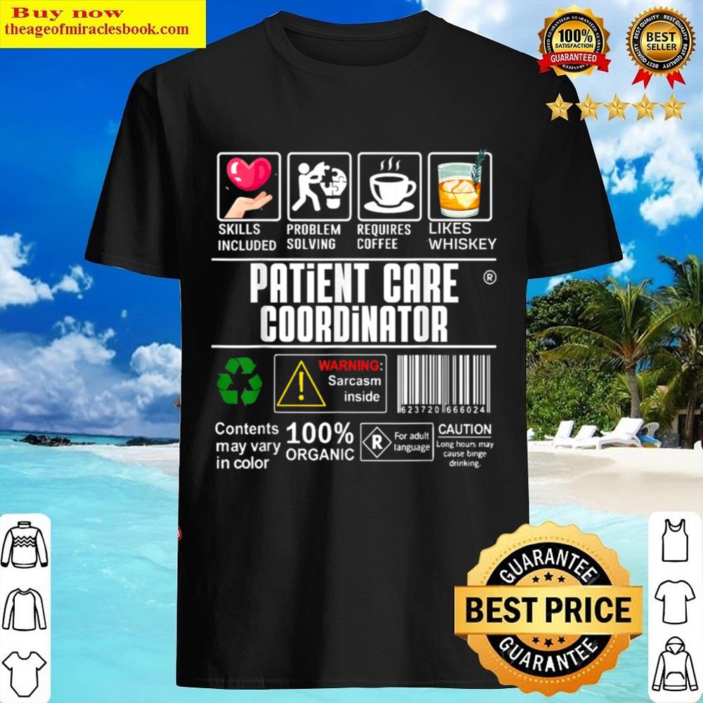 Patient Care Coordinator Complex Characters Coffee Whiskey Shirt