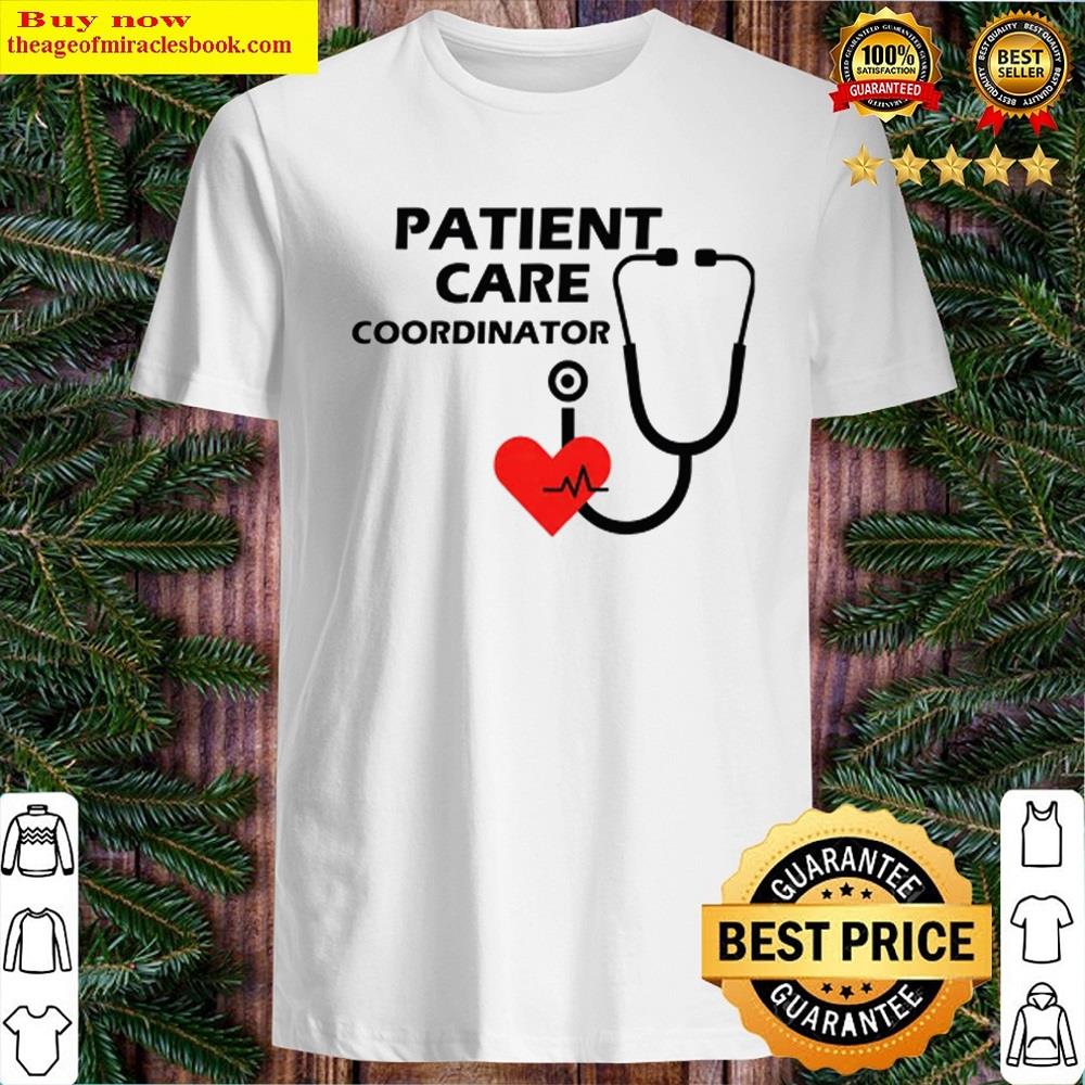 Patient Care Coordinator Shirt