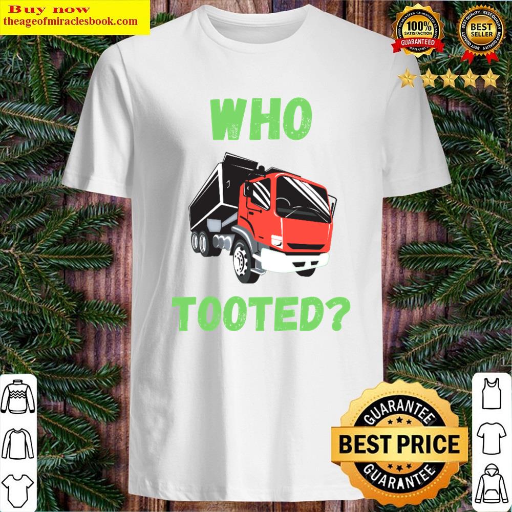 Who Tooted Shirt