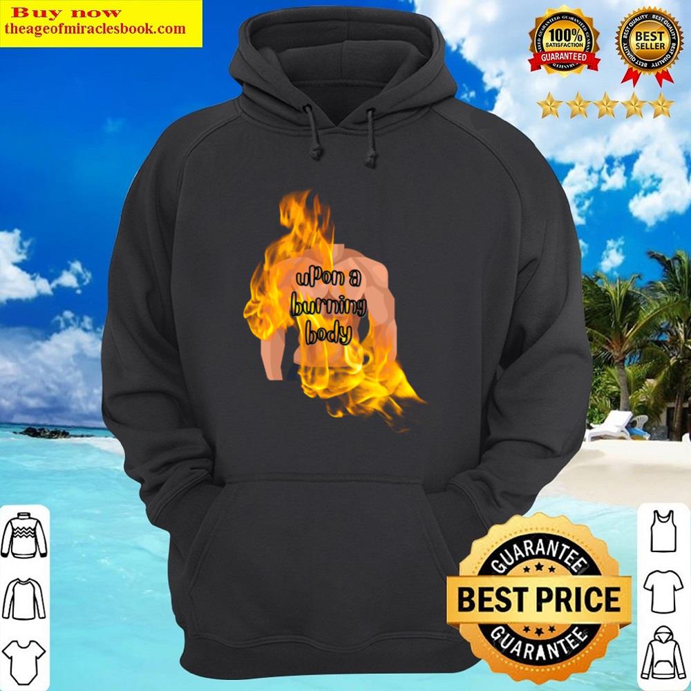 Alternative view of Upon A Burning Body Shirt