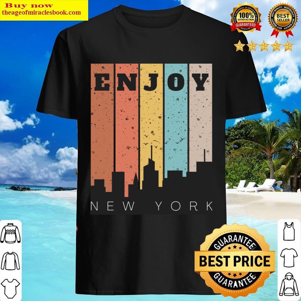 Enjoy New York Shirt