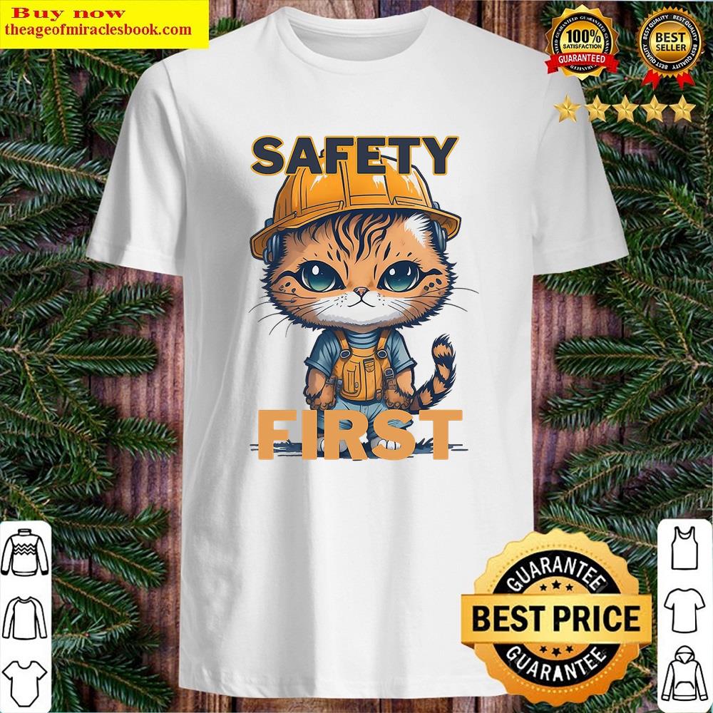 Hardhatwearing Cat Safety First Shirt