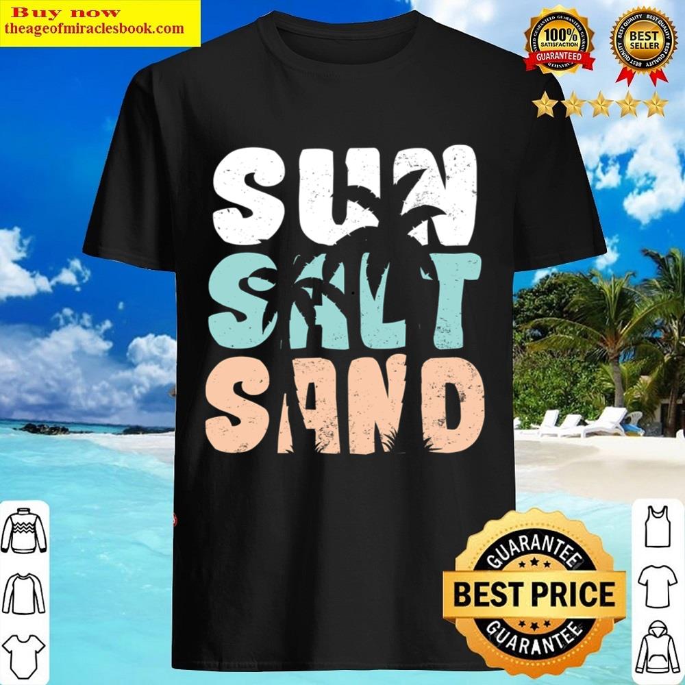 Sun Salt Sand Summer Vibes Essential Shirt