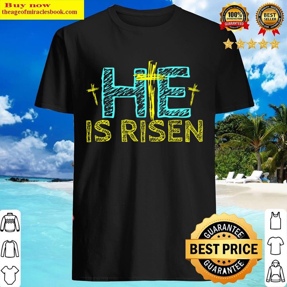 Happy Easter Day He Is Risen Christian Easter Shirt