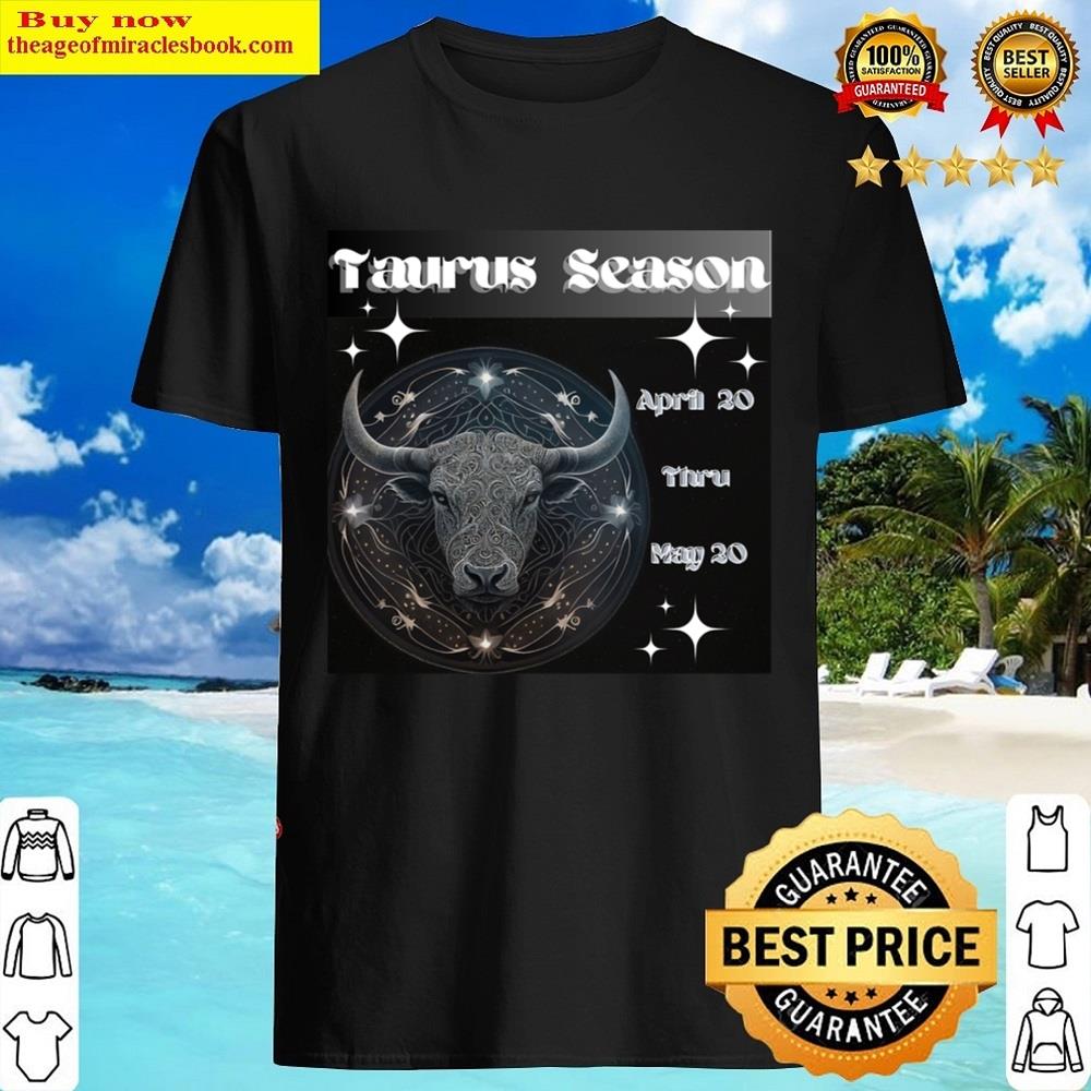 Taurus Season Shirt