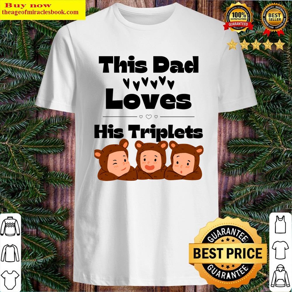 This Dad Loves His Triplets Essential Shirt This Dad Loves His Triplets Essential Shirt