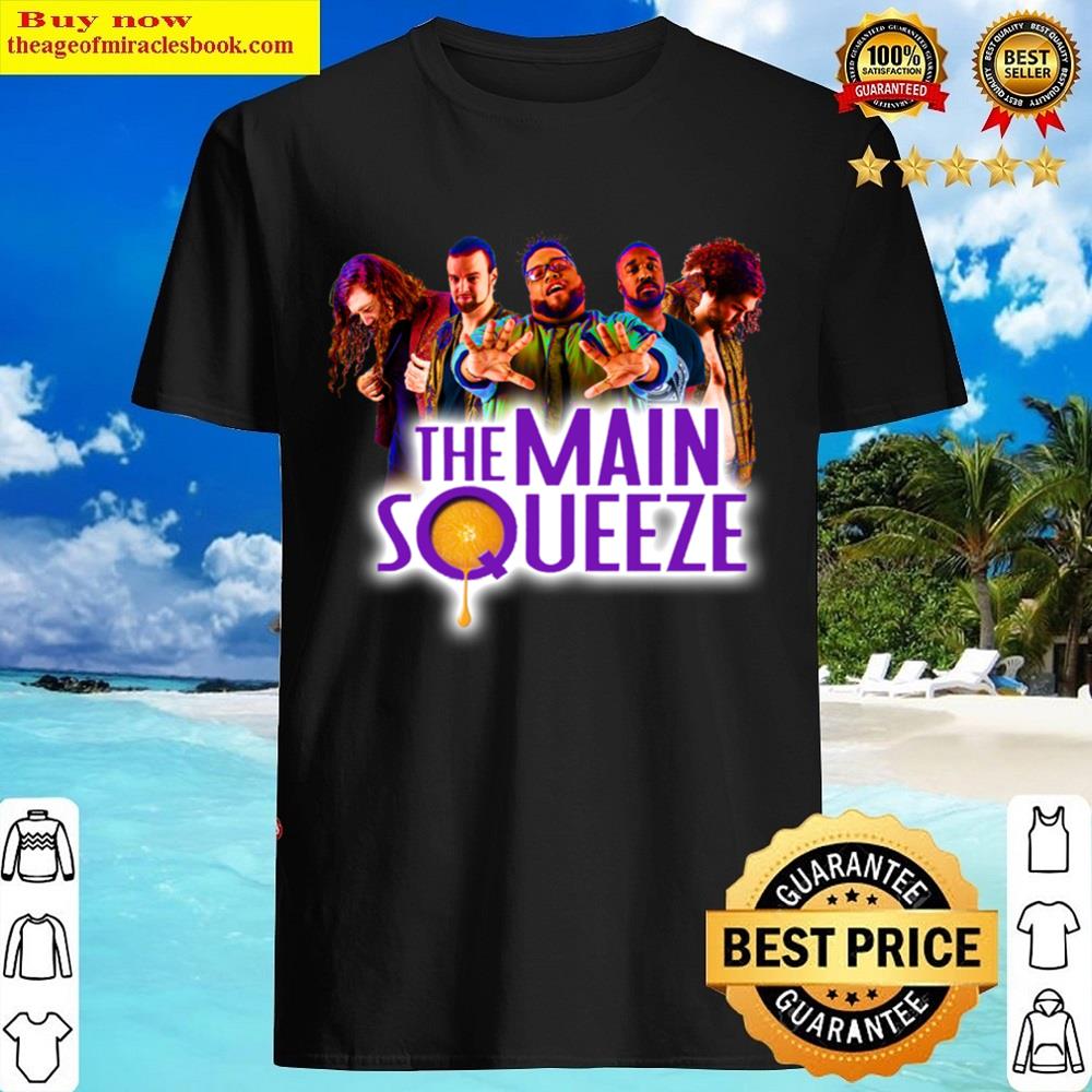 Main Squeeze Members Shirt